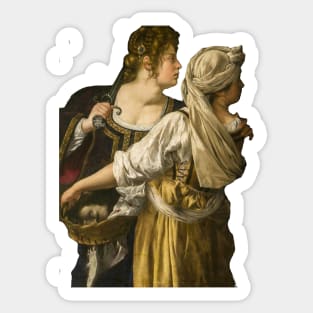 Judith and Her Maidservant, Artemisia Lomi Gentileschi, 1618 Sticker
